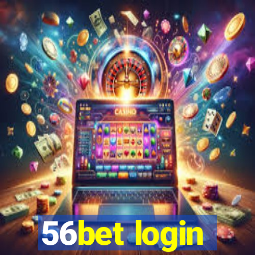 56bet login